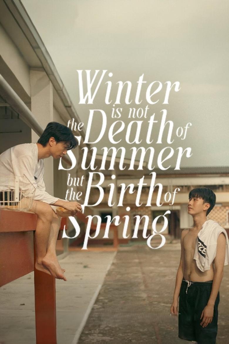 Winter Is Not the Death of Summer but the Birth of Spring (2024) Season 1