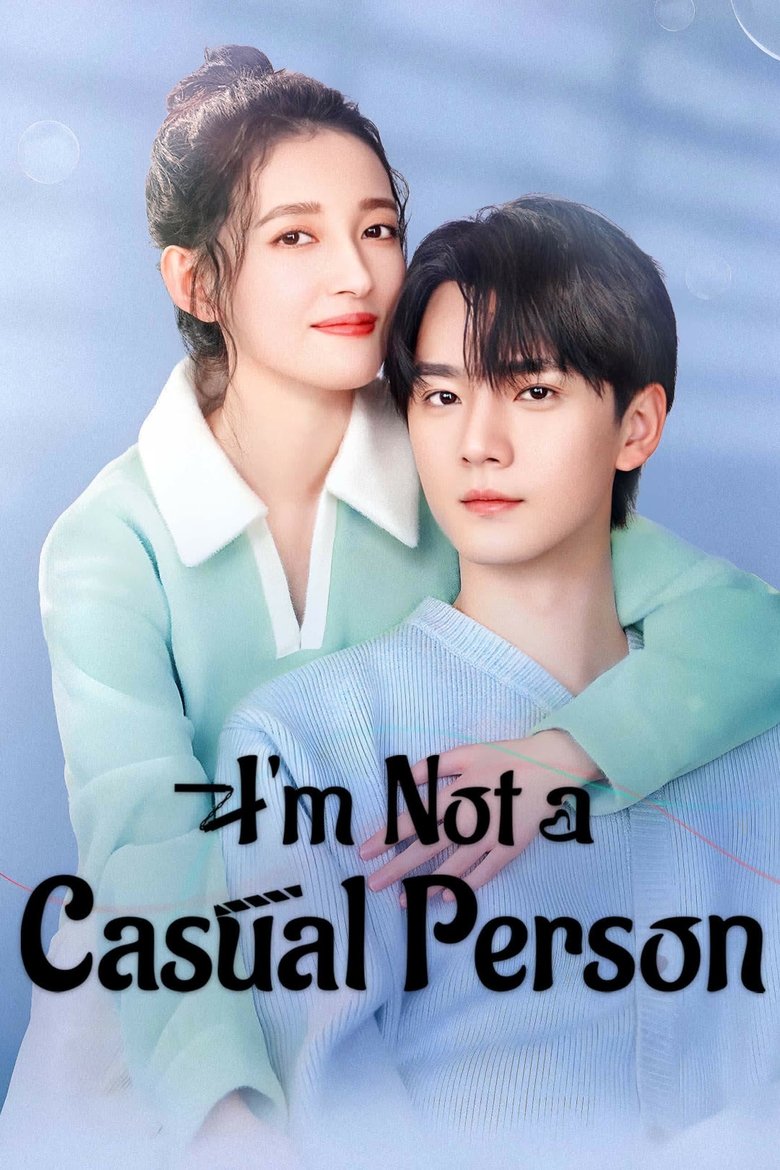 I m Not a Casual Person (2025)